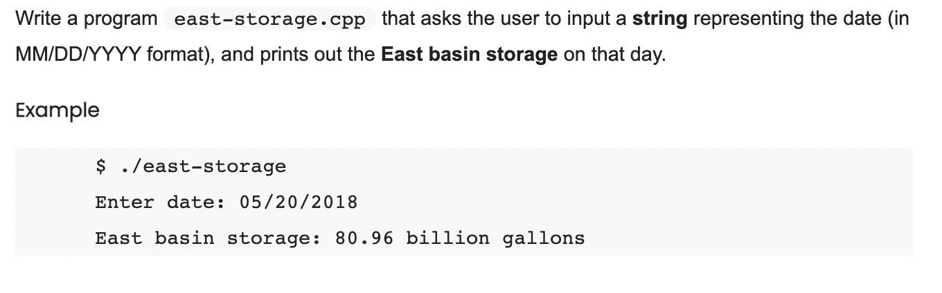 Write a program east-storage.cpp that asks the user to input a string representing the date (in MM/DD/YYYY format), and print