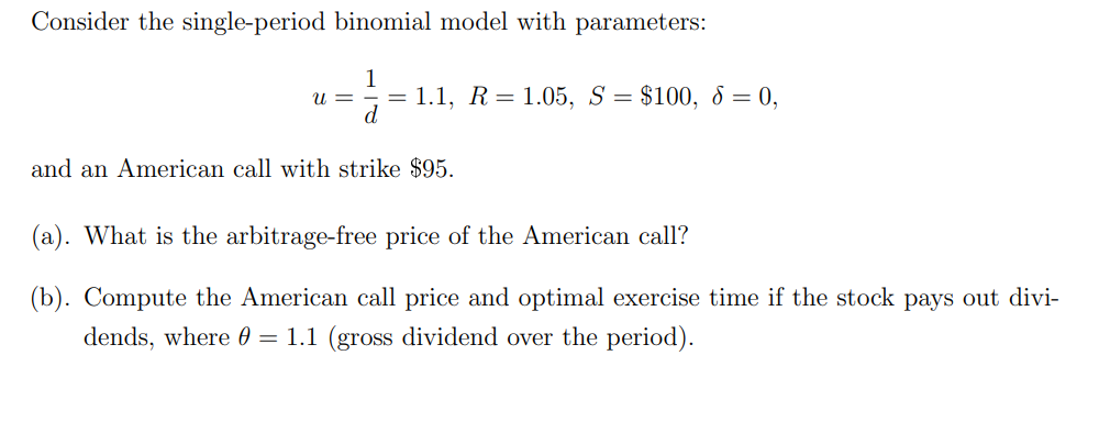 Solved Consider the single-period binomial model with | Chegg.com
