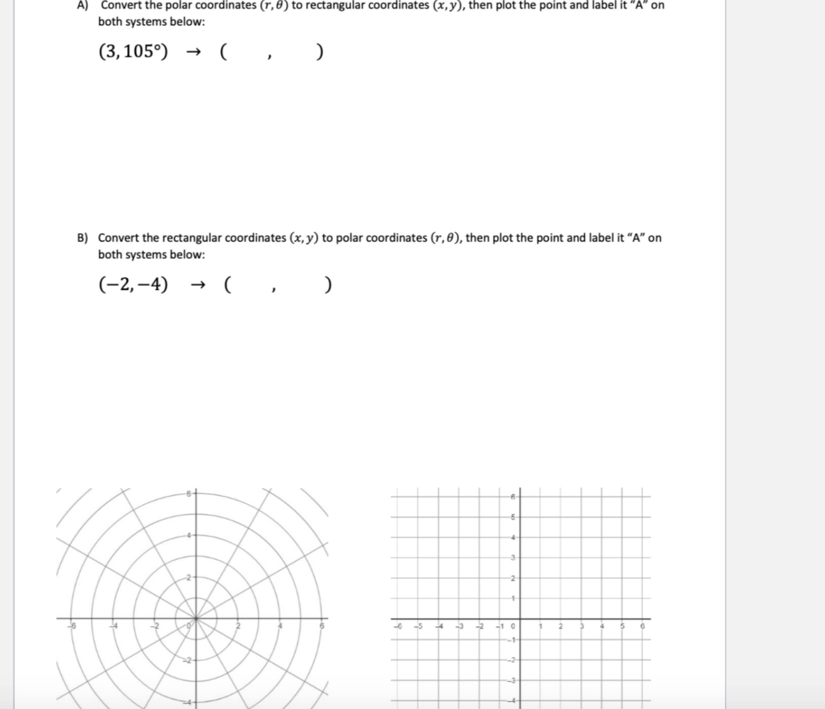 Solved A) ﻿Convert the polar coordinates (r,θ) ﻿to | Chegg.com