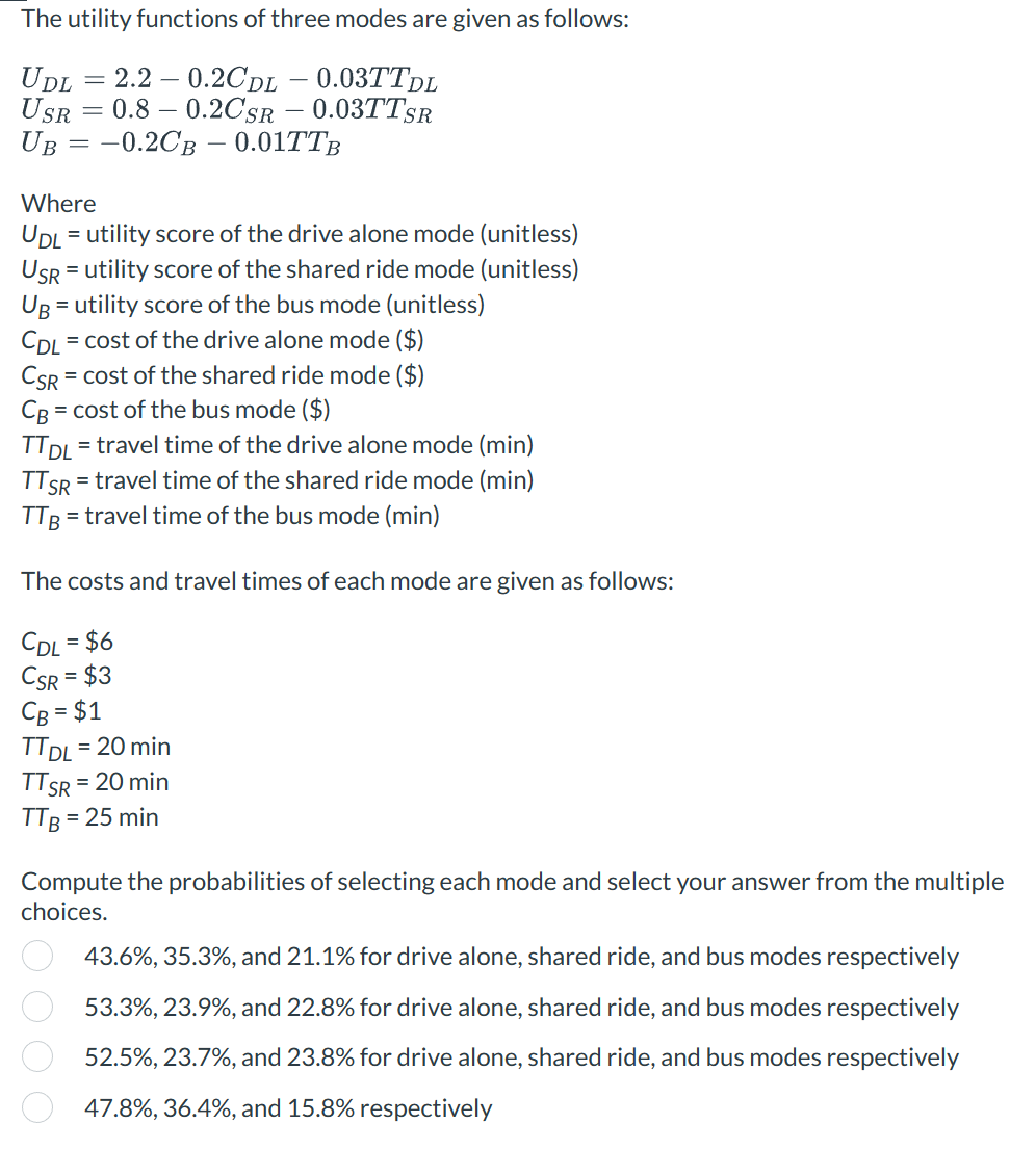 Solved The utility functions of three modes are given as | Chegg.com