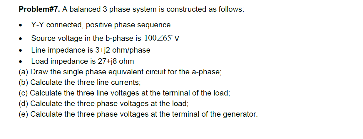 Solved Problem#7. A balanced 3 phase system is constructed | Chegg.com