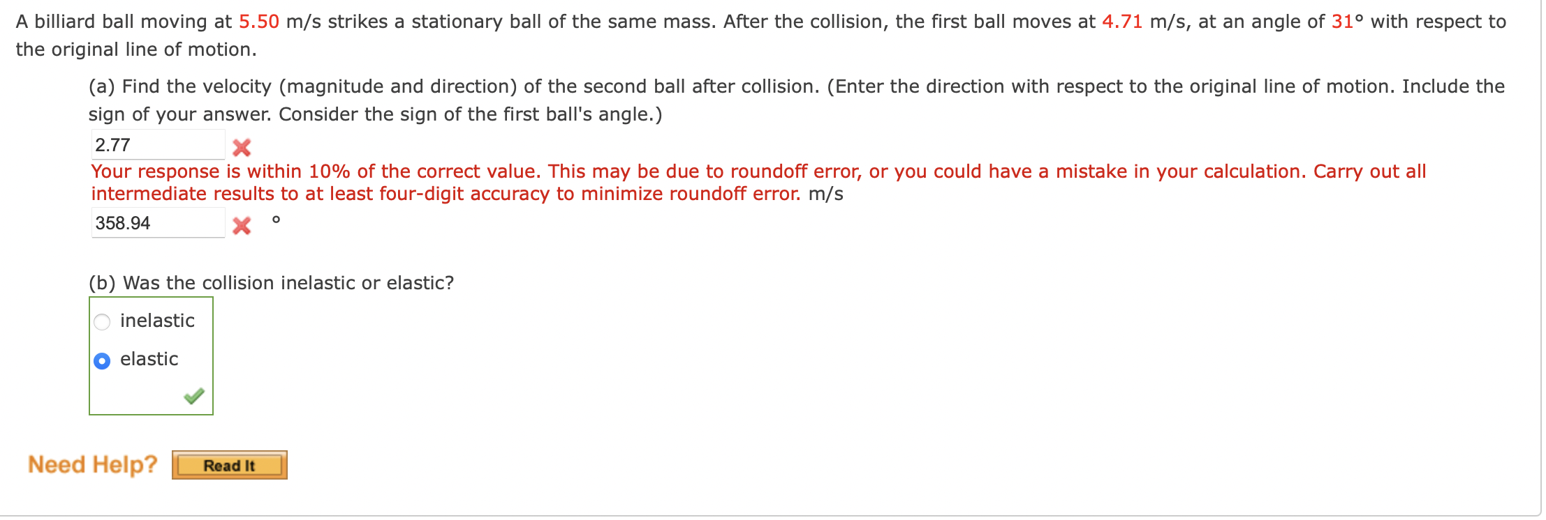 Solved A billiard ball moving at 5.50 m/s strikes a