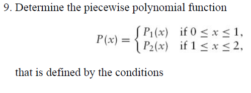 9. Determine the piecewise polynomial function S | Chegg.com