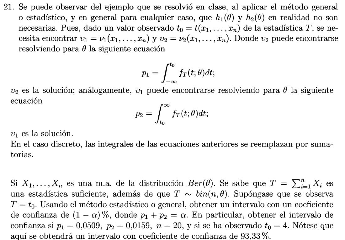 21. Se puede observar del ejemplo que se resolvió en clase, al aplicar el método general o estadístico, y en general para cua