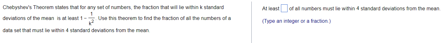 Solved Chebyshev's Theorem States That For Any Set Of | Chegg.com