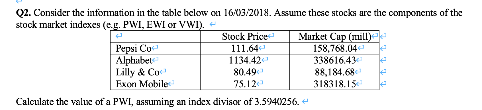 Solved Q2. Consider the information in the table below on | Chegg.com