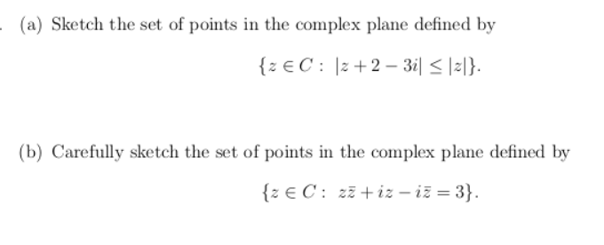 Solved (a) Sketch the set of points in the complex plane | Chegg.com