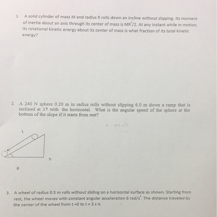 Solved A solid cylinder of mass M and radius R rolls down an | Chegg.com