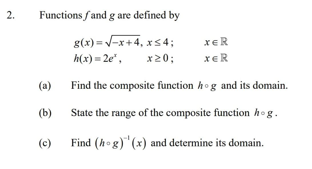 Solved 2. Functions f and g are defined by = XER g(x)=V-x+4, | Chegg.com