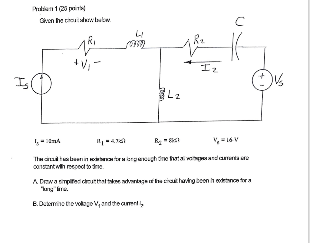 Solved Problem 1 (25 points) Given the circuit show below. с | Chegg.com