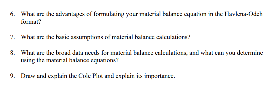 Solved 1. Derive the gas material balance equation for the | Chegg.com