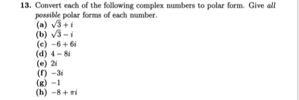 Solved 13. Convert each of the following complex numbers to | Chegg.com