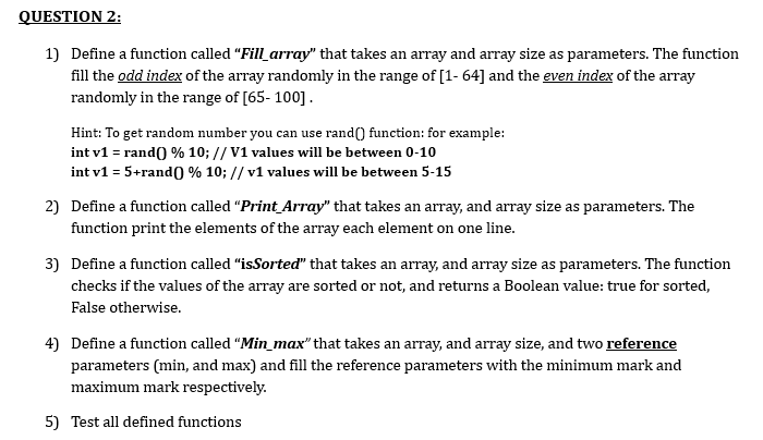 Solved QUESTION 2: 1) Define a function called “Fill_array