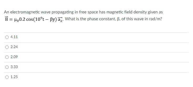 Solved An electromagnetic wave propagating in free space has | Chegg.com