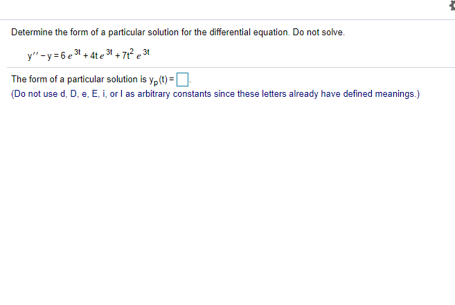Solved Determine the form of a particular solution for the | Chegg.com