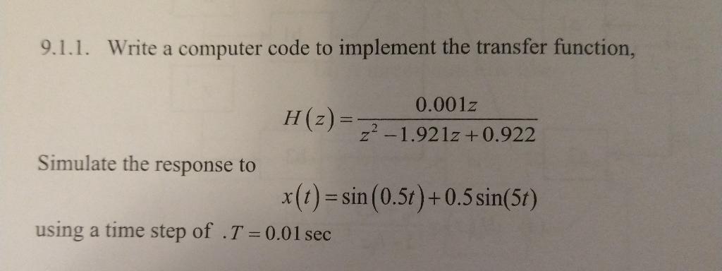 Solved 9.1.1. Write a computer code to implement the | Chegg.com