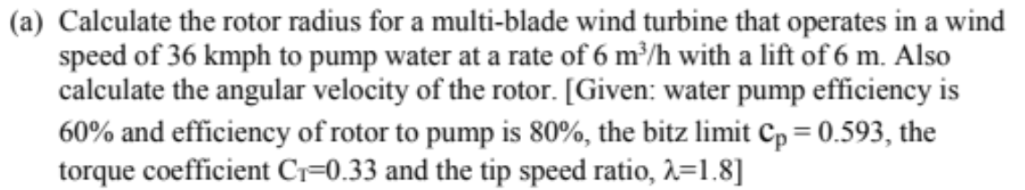Solved (a) Calculate the rotor radius for a multi-blade wind | Chegg.com