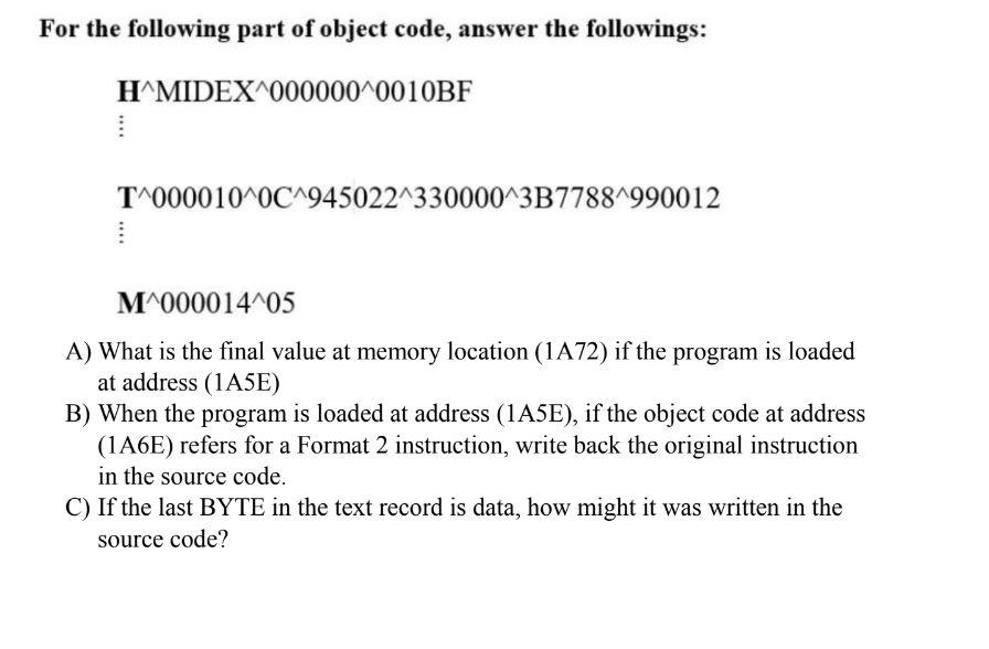 For the following part of object code, answer the | Chegg.com