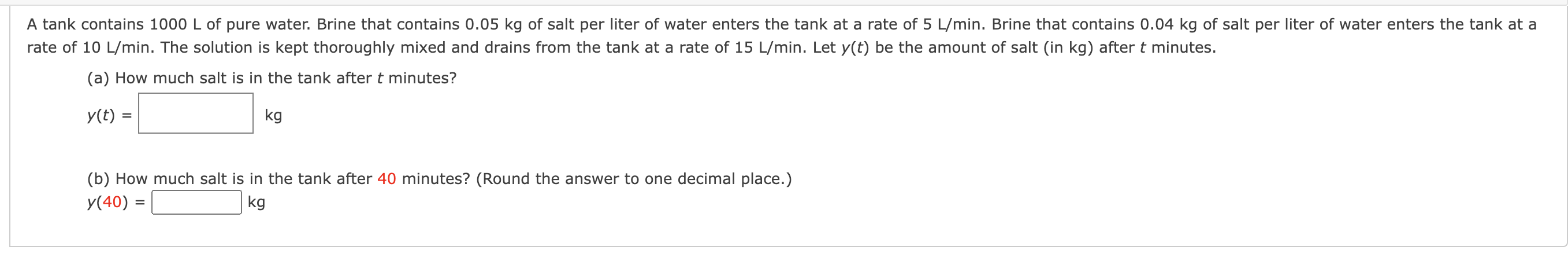 Solved A tank contains 1000 L of pure water. Brine that | Chegg.com