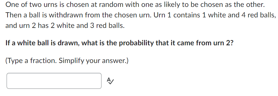 Solved One Of Two Urns Is Chosen At Random With One As | Chegg.com