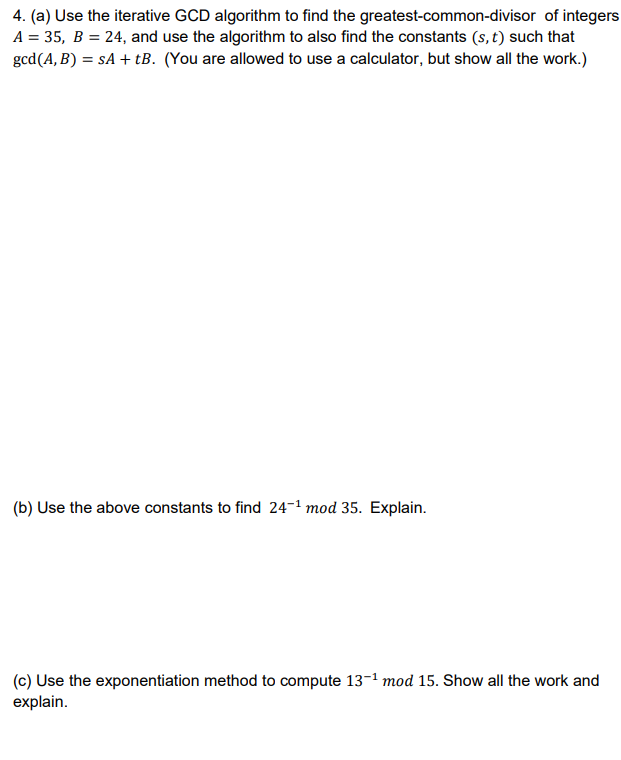 Solved 4. (a) Use the iterative GCD algorithm to find the | Chegg.com