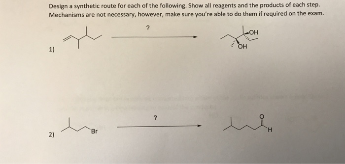 Solved Design a synthetic route for each of the following. | Chegg.com