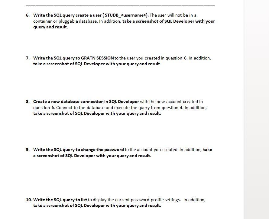 Solved 6. Write the SQL query create a user ( STUDB_). The | Chegg.com