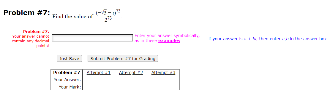 Solved Problem \#7: Find the value of 273(−3−i)73. Problem | Chegg.com