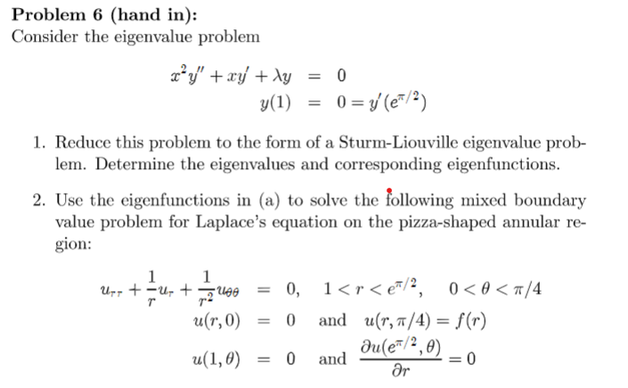 Solved Problem 6 (hand in): Consider the eigenvalue problem | Chegg.com