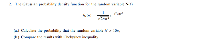 Solved 2. The Gaussian probability density function for the | Chegg.com