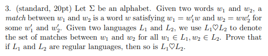 Solved 3. (standard, 20pt) Let Σ be an alphabet. Given two | Chegg.com