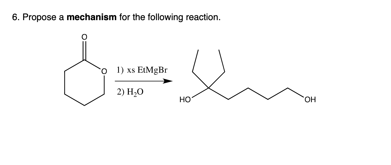 Solved 6. Propose a mechanism for the following reaction. 1) | Chegg.com