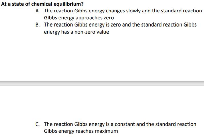 Solved At A State Of Chemical Equilibrium? A. The Reaction | Chegg.com