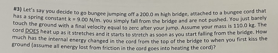 Solved #3) Let's say you decide to go bungee jumping off a | Chegg.com