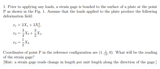 Solved 1. Prior to applying any loads, a strain gage is | Chegg.com