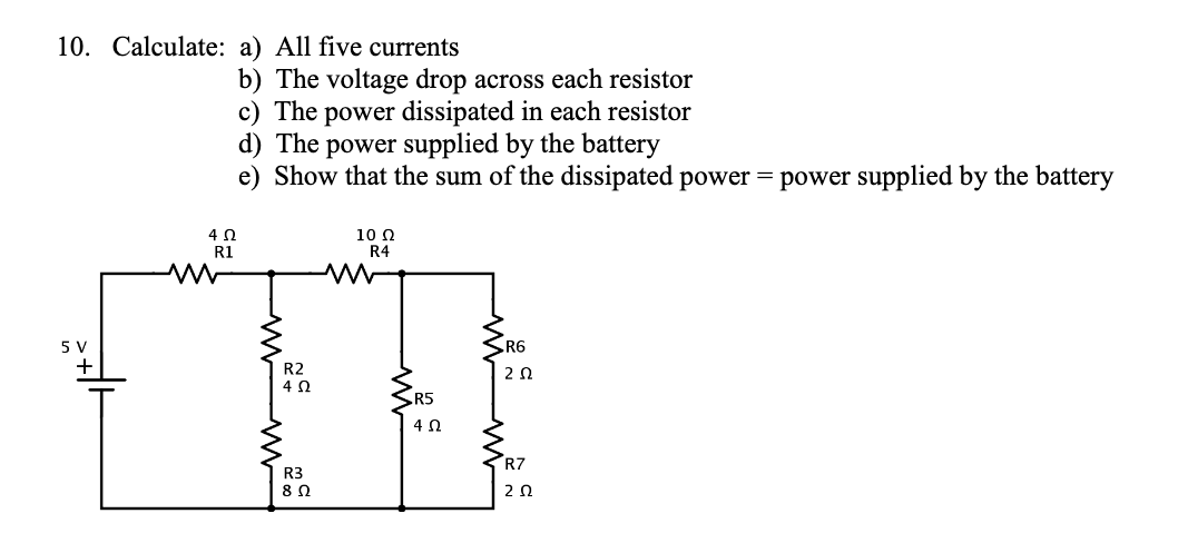 Solved 10. Calculate: A) All Five Currents B) The Voltage | Chegg.com