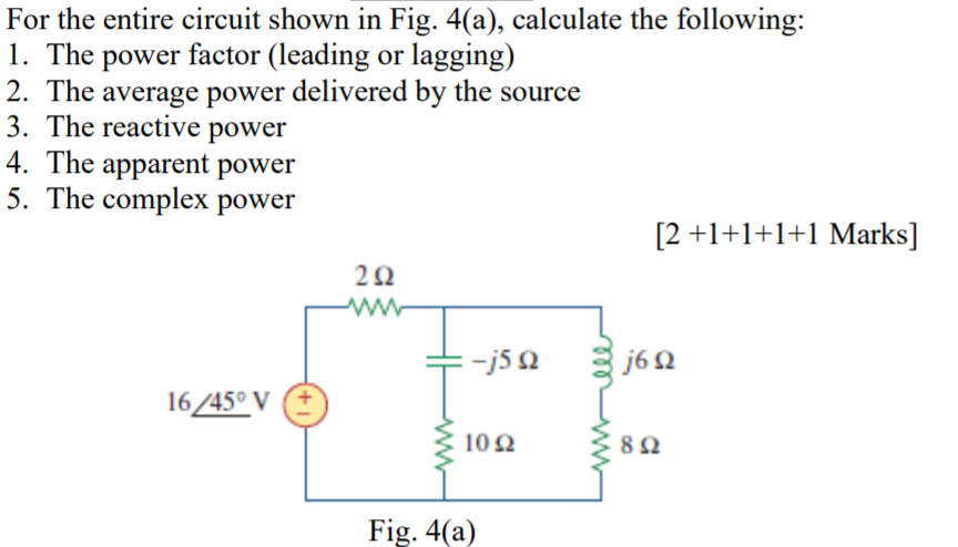 Solved For the entire circuit shown in Fig. 4(a), calculate | Chegg.com