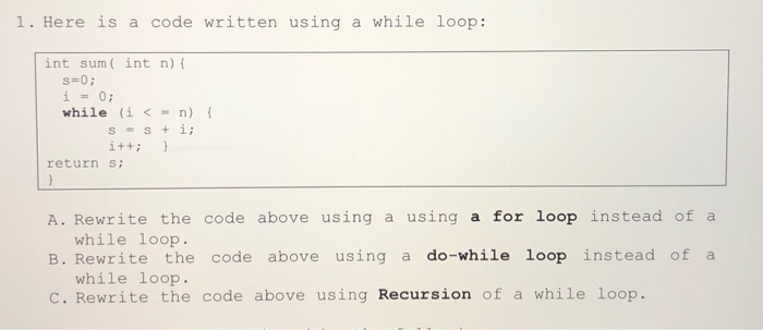 Solved 1. Here is a code written using a while loop: int sum | Chegg.com