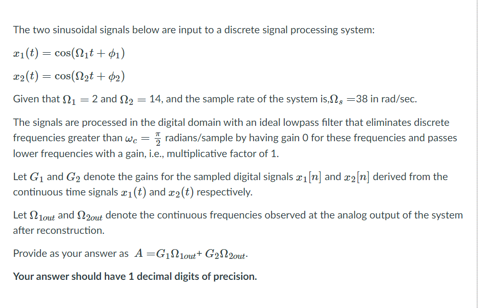 Solved The two sinusoidal signals below are input to a | Chegg.com