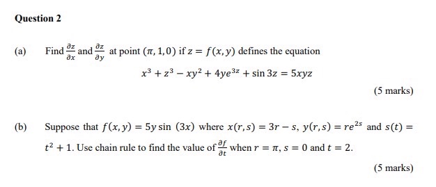 Solved (a) Find ∂x∂z and ∂y∂z at point (π,1,0) if z=f(x,y) | Chegg.com