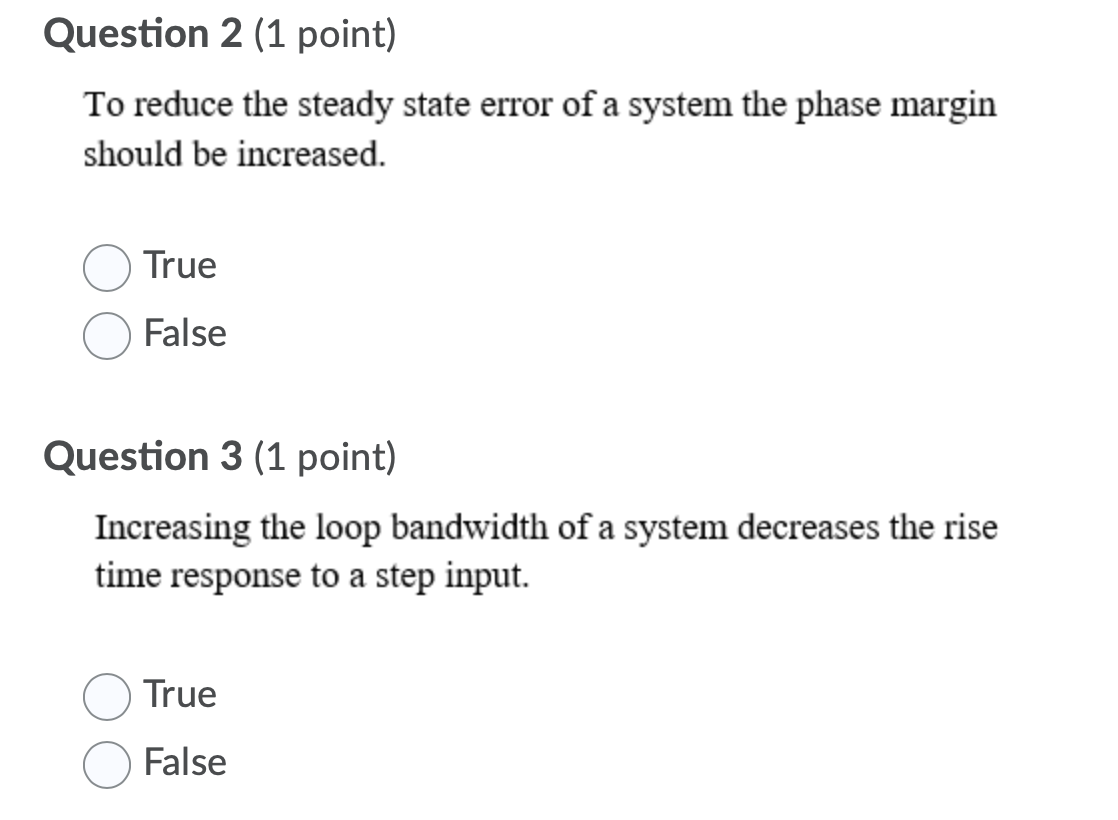 Solved Question 2 (1 point) To reduce the steady state error | Chegg.com