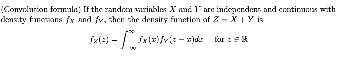 [Solved]: Convolution Formula) If The Random Variables