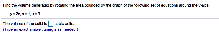 Solved Find the volume generated by rotating the area | Chegg.com