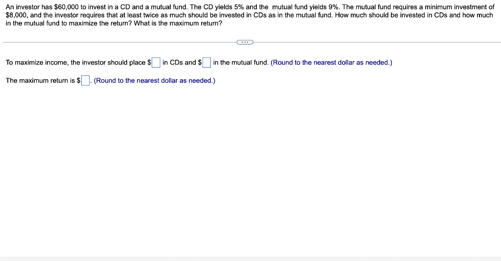 Solved An investor has $60,000 to invest in a CD and a | Chegg.com