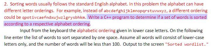 Solved Write a C++ program to determine if a set of words is | Chegg.com