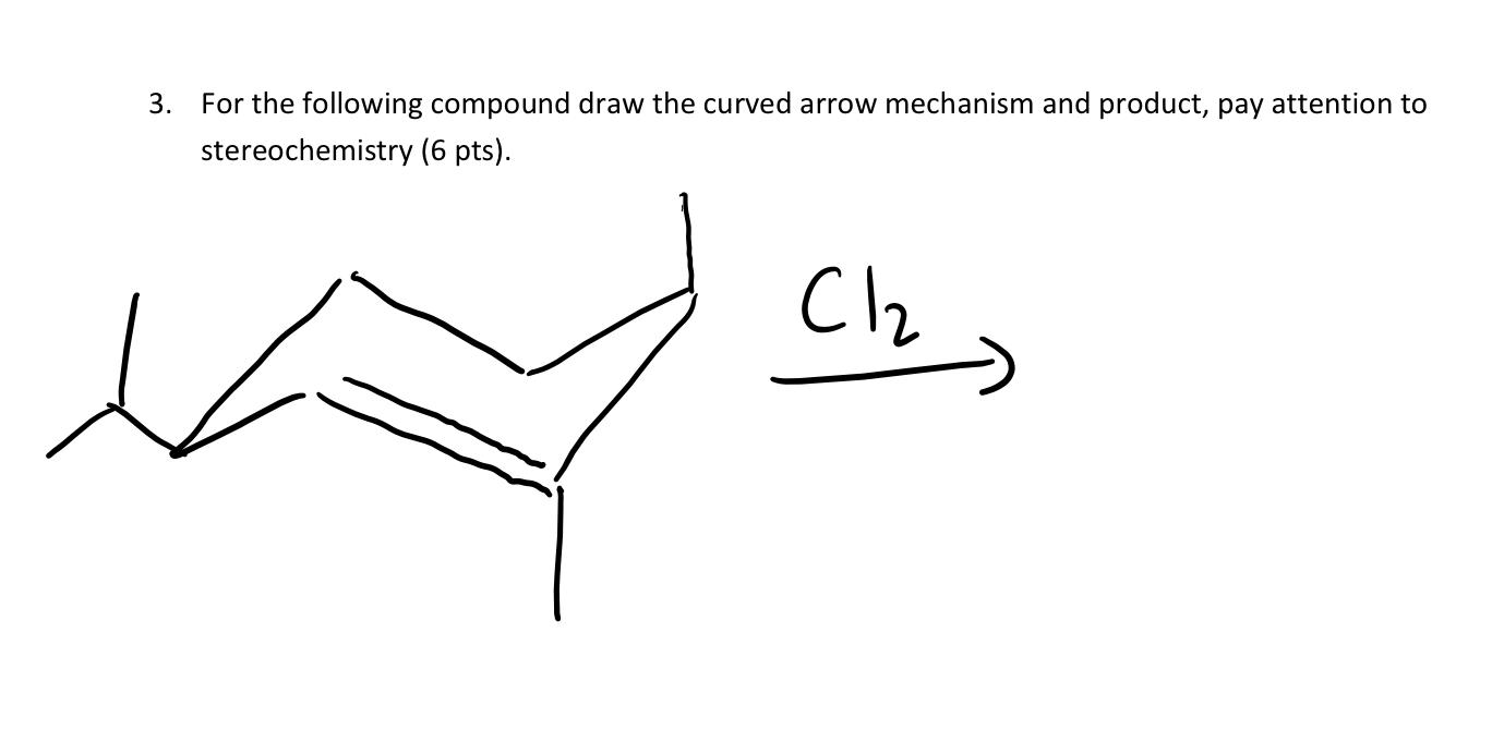 Solved For the following compound draw the curved arrow | Chegg.com