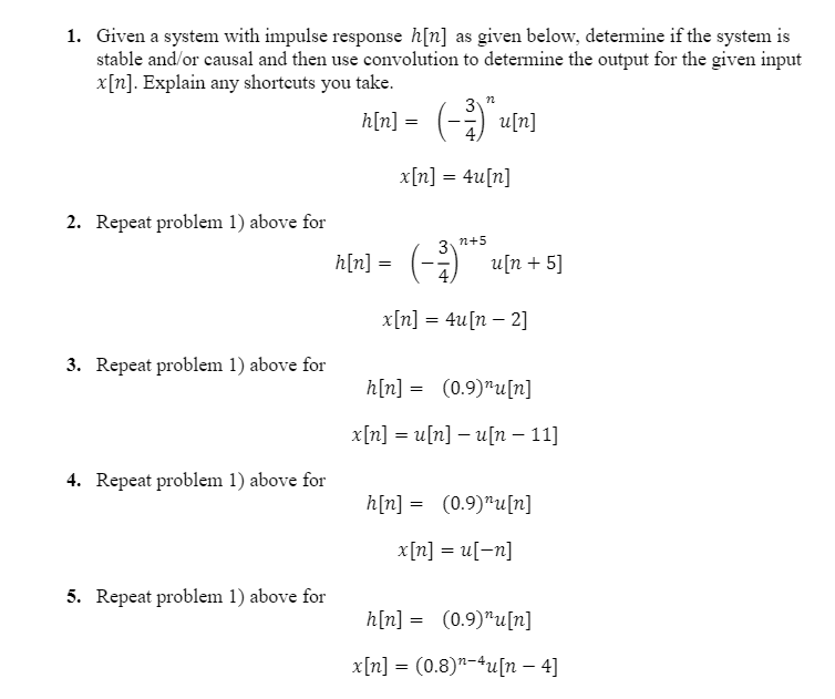 Solved 1. Given a system with impulse response h[n] as given | Chegg.com