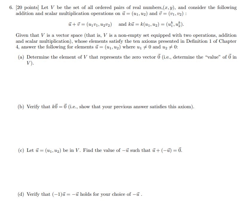 Solved Let V be the set of all ordered pairs of real | Chegg.com