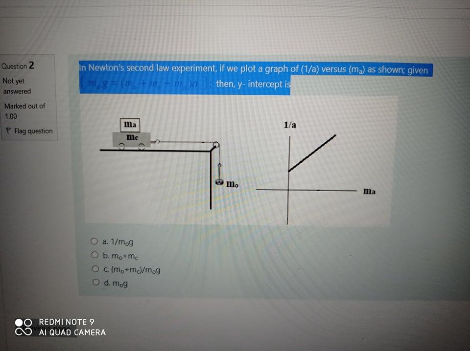 Solved Question 2 In Newton's second law experiment, if we | Chegg.com