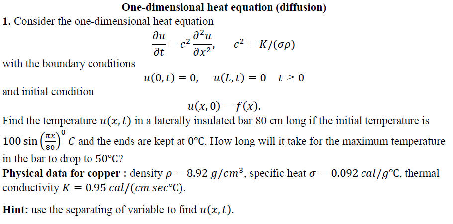 Solved One-dimensional Heat Equation (diffusion) 1. Consider | Chegg.com